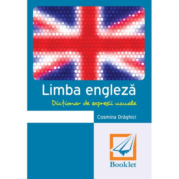 en053 Limba engleză. Dicționar de expresii uzuale