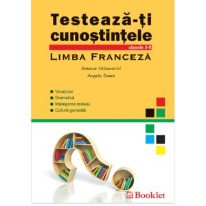 Testează-ți cunoștințele – Limba franceză