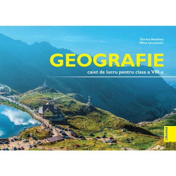 Geografie - caiet de lucru pentru clasa a VIII-a
