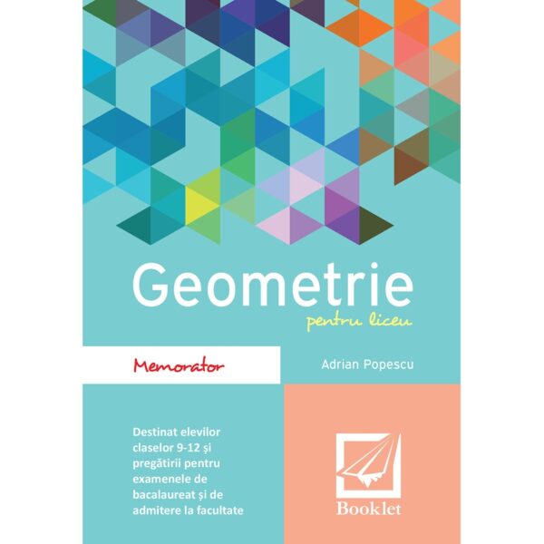 Memorator de geometrie pentru liceu