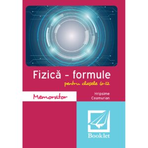 Memorator de fizică - formule pentru clasele 6-12