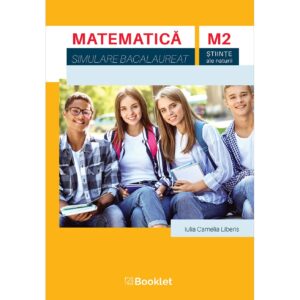 lc142 Matematică M2 Științe. Bacalaureat - Simulare clasa a XI-a