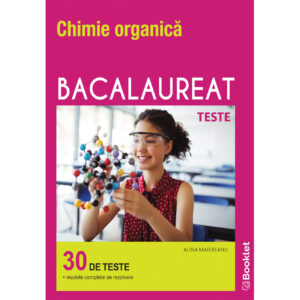 Chimie organică Bacalaureat. Teste.