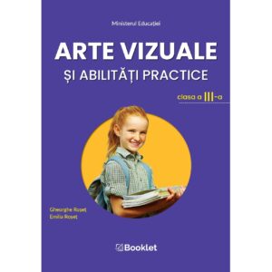 Manual Arte vizuale și abilități practice. Clasa a III-a