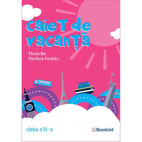 Caiet de vacanță – clasa a IV-a