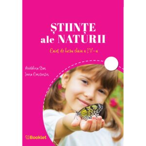 Științe ale naturii - caiet de lucru clasa a IV-a