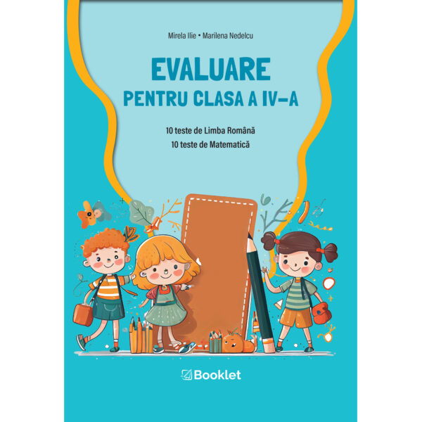Evaluare pentru clasa a IV-a - ediție 2023