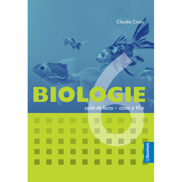 Biologie - caiet de lucru pentru clasa a VI-a