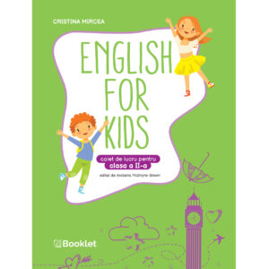 English for Kids. Caiet de lucru pentru clasa a II-a