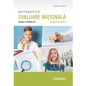 Matematică - Ghid complet pentru Evaluarea Națională - clasa a VIII-a - an școlar 2025-2026