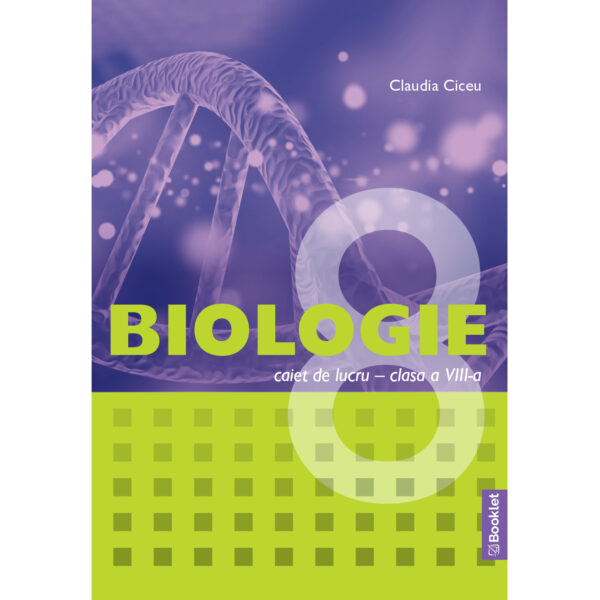 Biologie - caiet de lucru pentru clasa a VIII-a