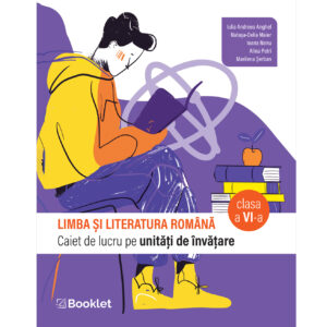 Limba și literatura română. Caiet de lucru pe unități de învățare - clasa a VI-a