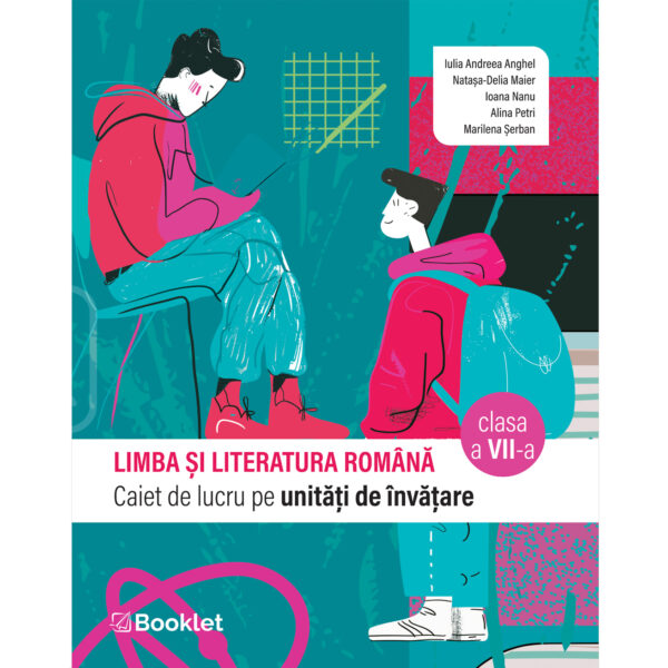 Limba și literatura română. Caiet de lucru pe unități de învățare - clasa a VII-a