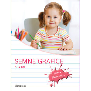 Semne grafice - caiet de lucru pentru grupa mică