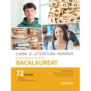 Limba și literatura română. Ghid complet pentru Bacalaureat - an școlar 2025-2026